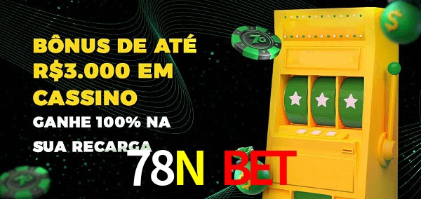 78N Bet melhor bônus de depósito